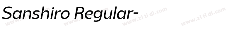 Sanshiro Regular字体转换 Sanshiro Regular字体转换